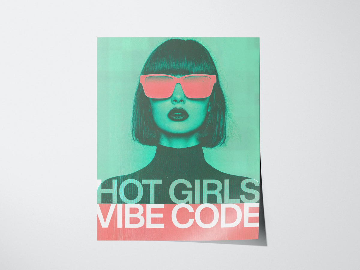 Hot Girls Vibe Code Poster | Artistic Art Print — view 3