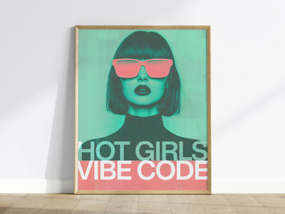 Hot Girls Vibe Code Poster | Artistic Art Print — view 2