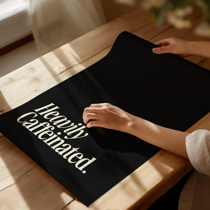 Heavily Caffeinated Poster | Typography Art Print — view 4
