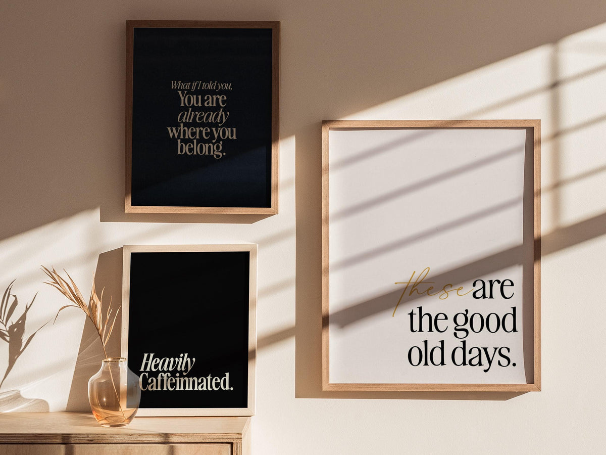 These Are the Good Old Days Poster | Typography Art Print — view 5