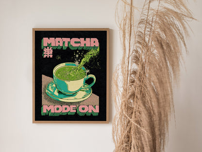 Matcha Mode Poster | Typography Art Print — styled in an interior