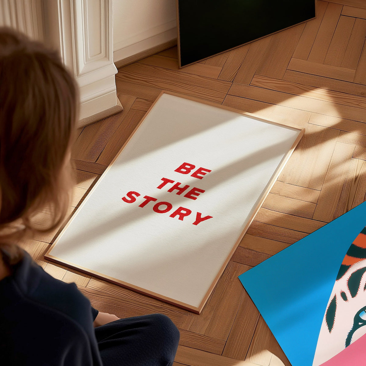 Be The Story Poster | Typography Art Print — styled in an interior